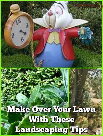 Make Over Your Lawn With These Landscaping Tips