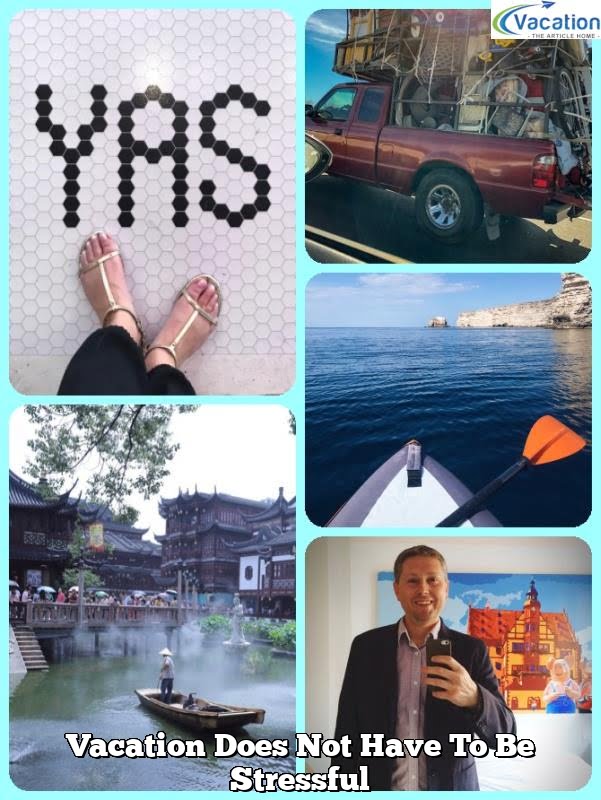 Vacation Does Not Have To Be Stressful