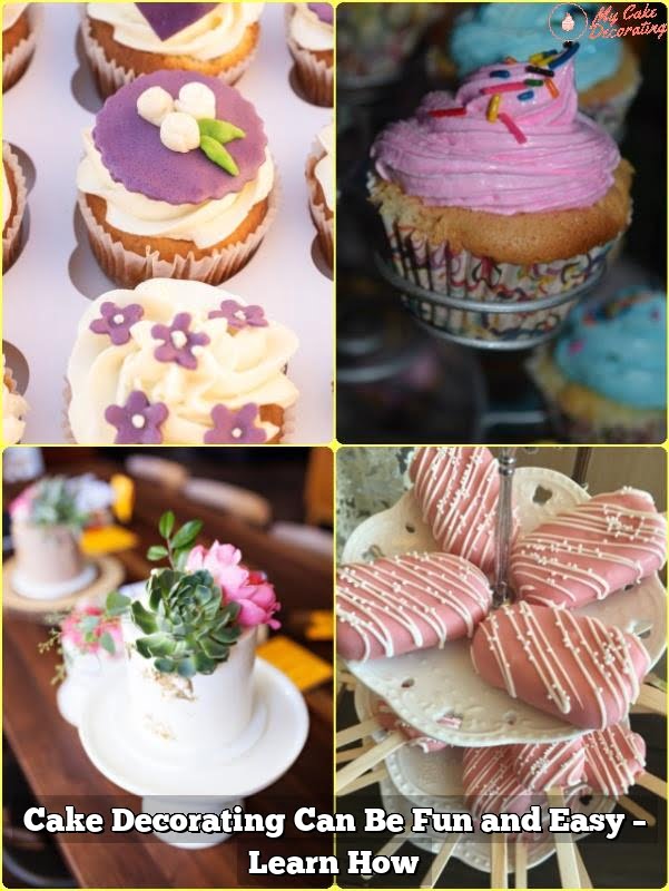 Cake Decorating Can Be Fun and Easy – Learn How