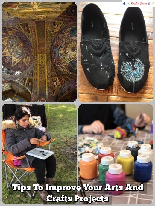 Tips To Improve Your Arts And Crafts Projects